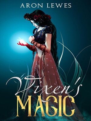 cover image of Vixen's Magic